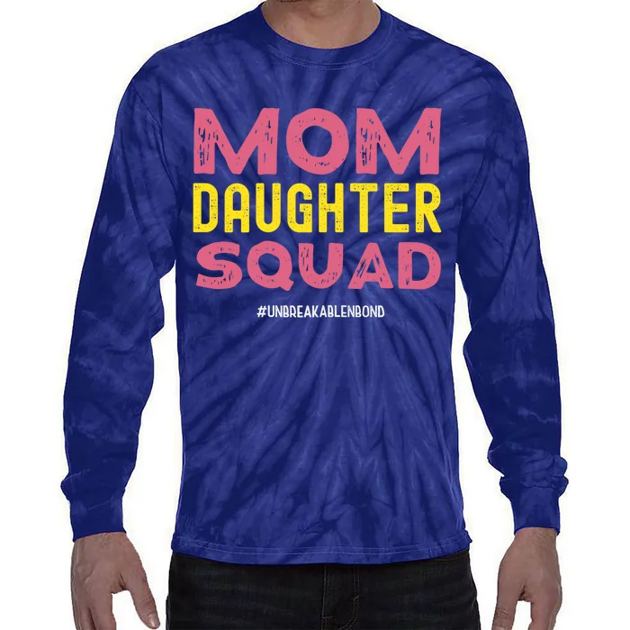 Mom Daughter Squad From Daughter To Mom Mothers Day Tie-Dye Long Sleeve Shirt