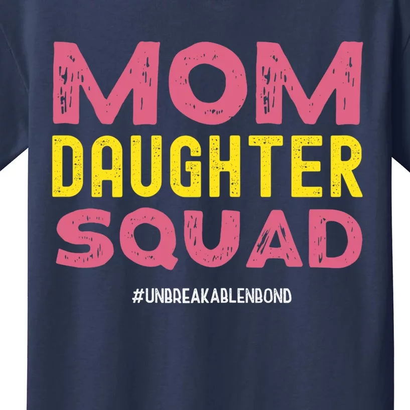 Mom Daughter Squad From Daughter To Mom Mothers Day Kids T-Shirt