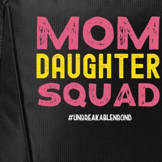 Mom Daughter Squad From Daughter To Mom Mothers day City Backpack