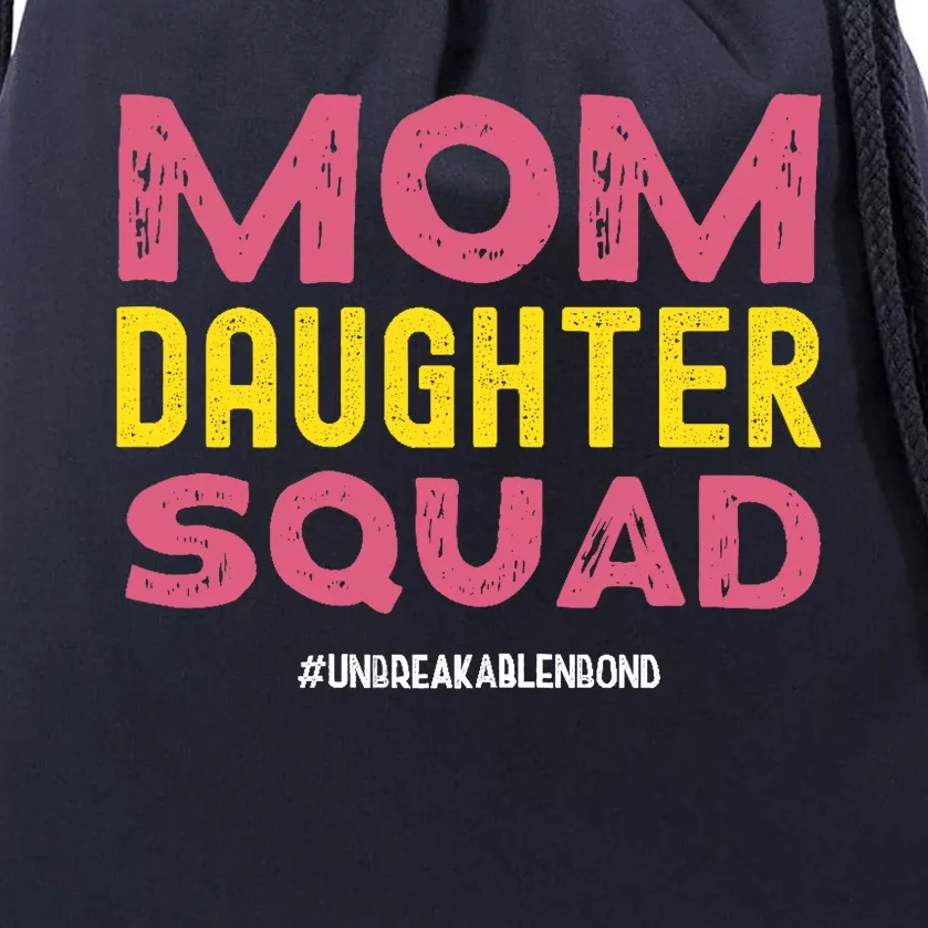 Mom Daughter Squad From Daughter To Mom Mothers day Drawstring Bag