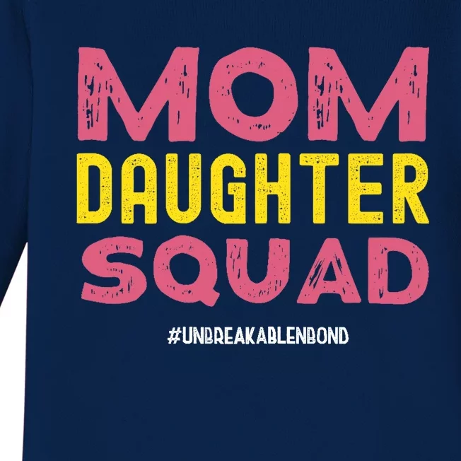 Mom Daughter Squad From Daughter To Mom Mothers day Baby Long Sleeve Bodysuit