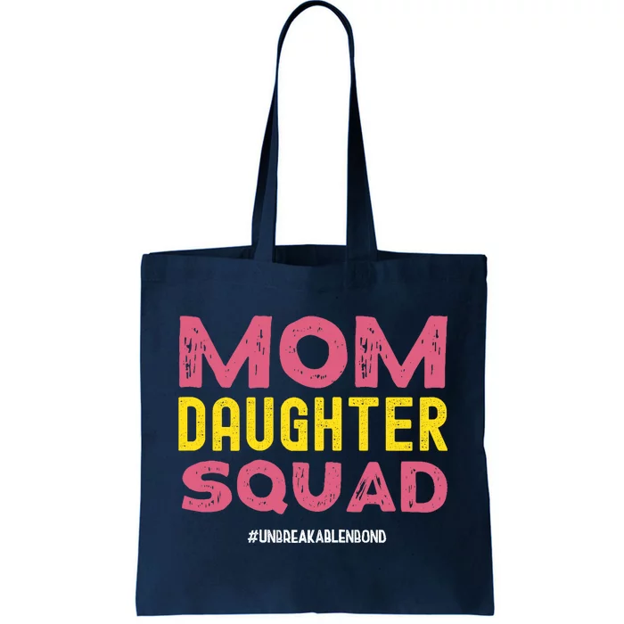 Mom Daughter Squad From Daughter To Mom Mothers day Tote Bag