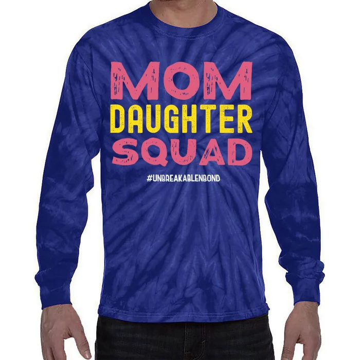 Mom Daughter Squad From Daughter To Mom Mothers day Tie-Dye Long Sleeve Shirt