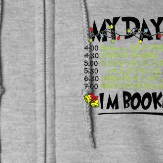 My Day Schedule I’m Booked Christmas Merry Christmas Full Zip Hoodie