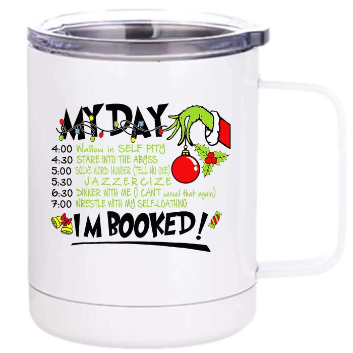 My Day Schedule I’m Booked Christmas Merry Christmas Front & Back 12oz Stainless Steel Tumbler Cup