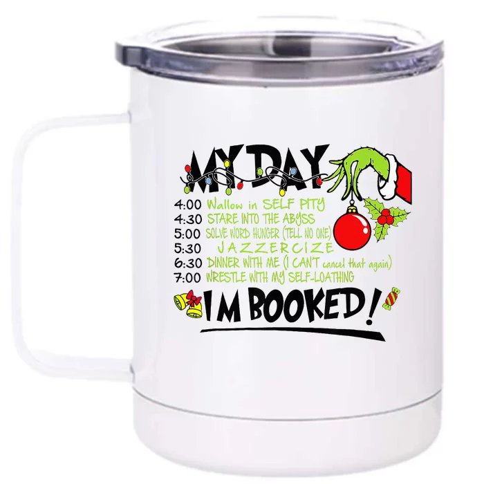 My Day Schedule I’m Booked Christmas Merry Christmas Front & Back 12oz Stainless Steel Tumbler Cup