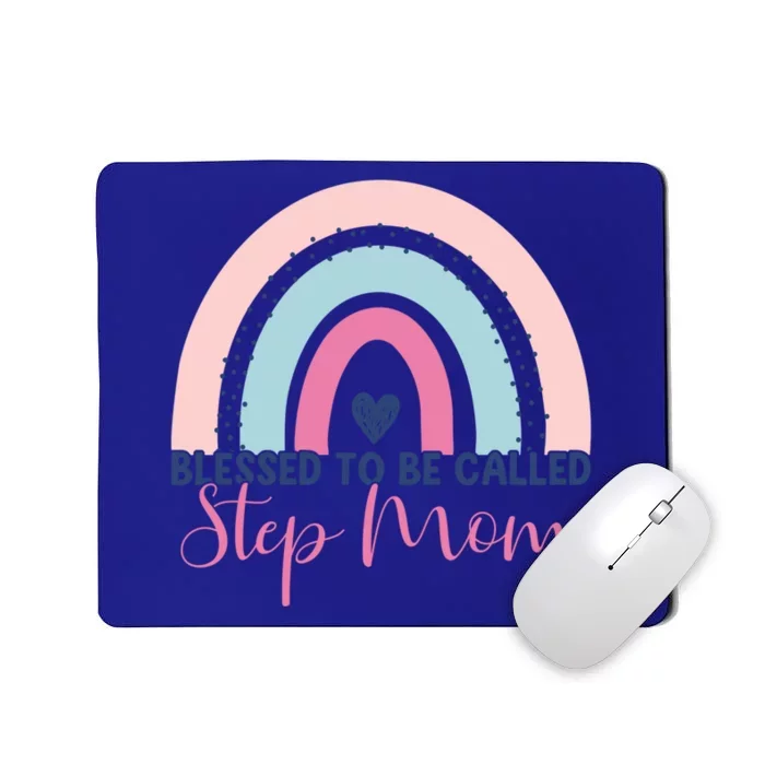 Mothers Day Step Mom Blessed To Be Called Step Mom Rainbow Funny Gift Mousepad