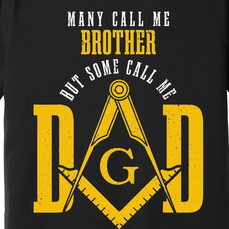 Mason Dad Square & Compass Masonic Shriner Freemason Premium T-Shirt