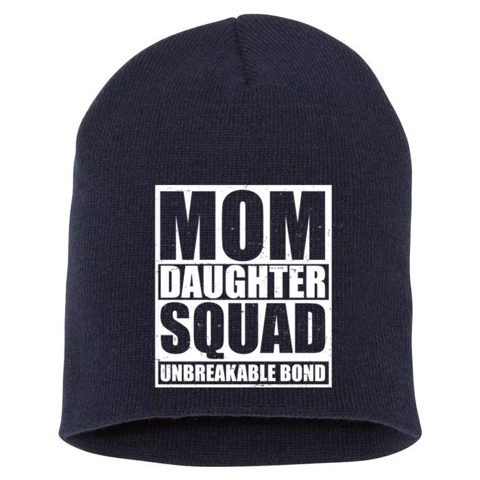 Mom Daughter Squad Unbreakable Bond Short Acrylic Beanie