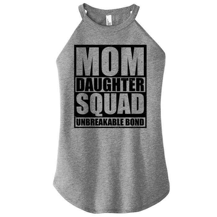 Mom Daughter Squad Unbreakable Bond Women’s Perfect Tri Rocker Tank