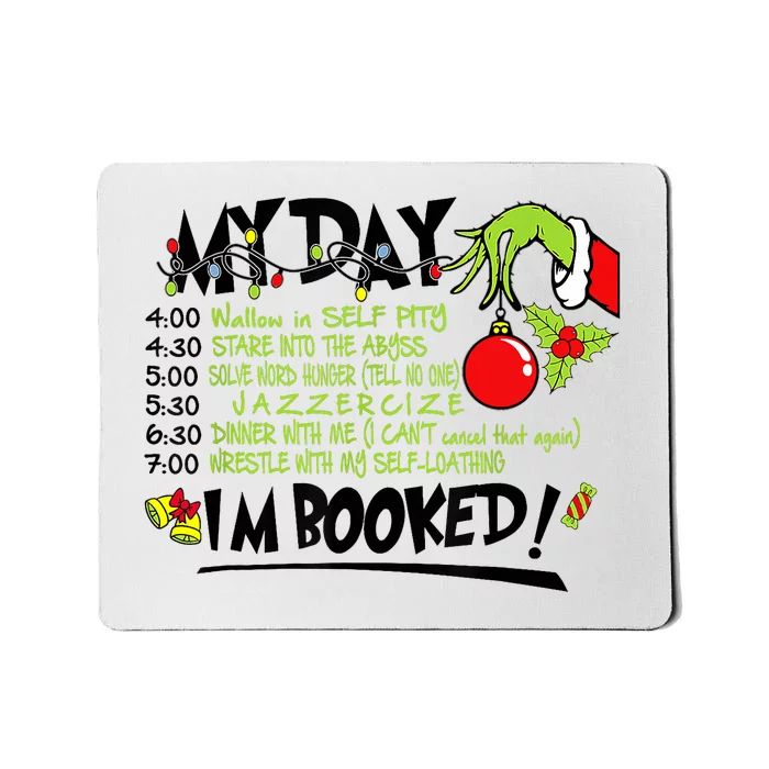 My Day Schedule I’M Booked Christmas Merry Christmas Mousepad