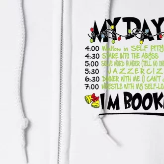 My Day Schedule I’M Booked Christmas Merry Christmas Full Zip Hoodie