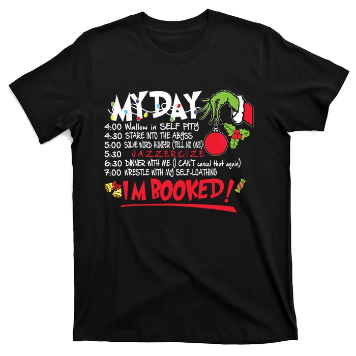 My Day Schedule Im Booked Christmas Shirts Merry Christmas T-Shirt