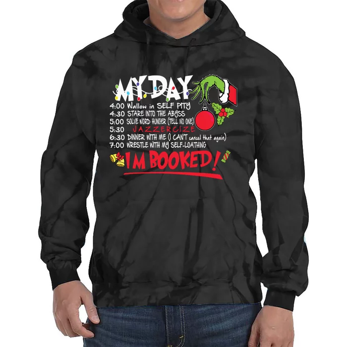 My Day Schedule Im Booked Christmas Shirts Merry Christmas Tie Dye Hoodie