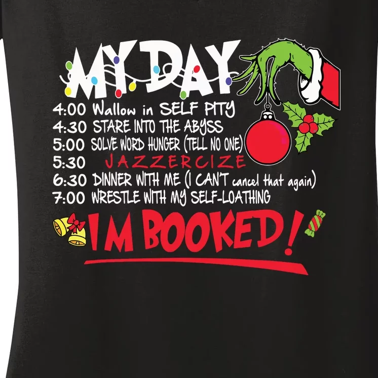 My Day Schedule Im Booked Christmas Shirts Merry Christmas Women's V-Neck T-Shirt