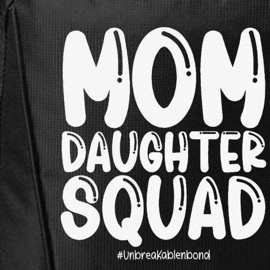 Mom Daughter Squad Mom And Daughter City Backpack