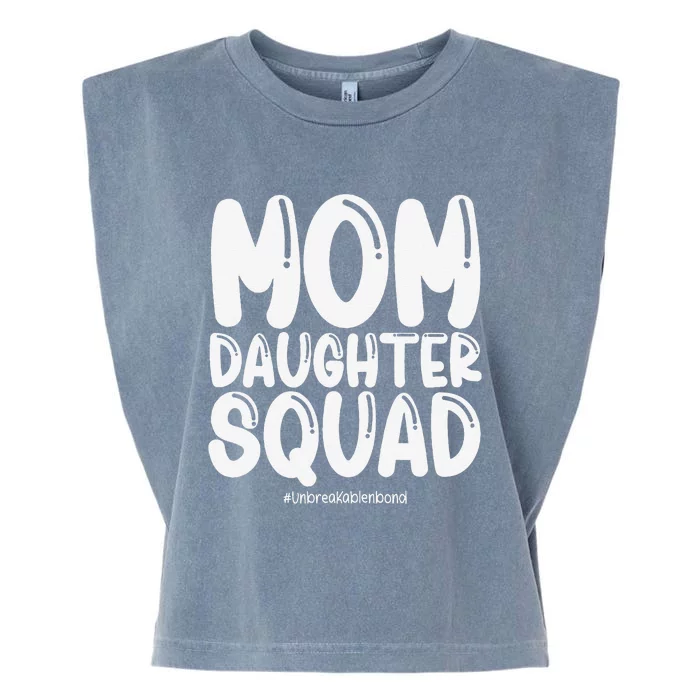 Mom Daughter Squad Mom And Daughter Garment-Dyed Women's Muscle Tee