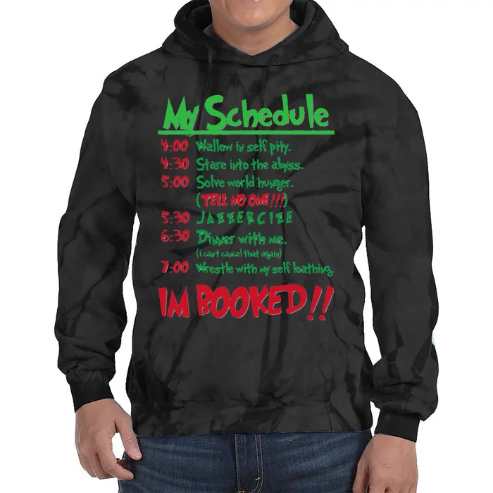 My Day Schedule I’M Booked Christmas Merry Christmas Tie Dye Hoodie