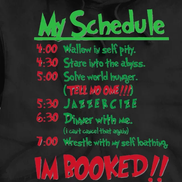 My Day Schedule I’M Booked Christmas Merry Christmas Tie Dye Hoodie