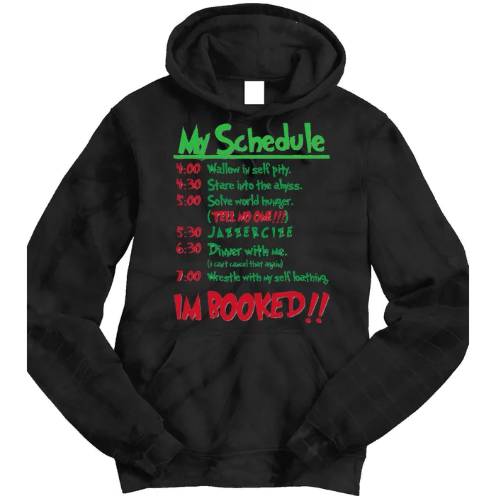 My Day Schedule I’M Booked Christmas Merry Christmas Tie Dye Hoodie