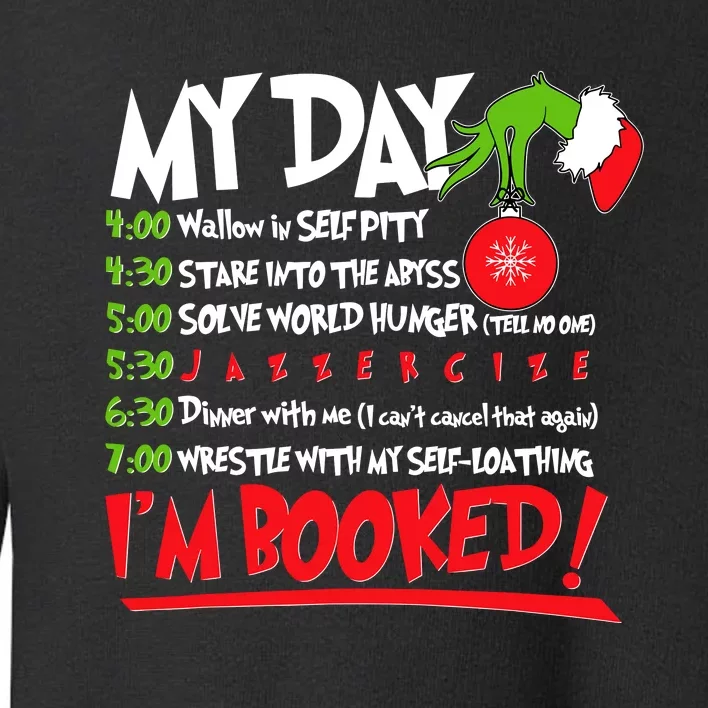 My Day Schedule I’M Booked Christmas Merry Christmas Toddler Sweatshirt