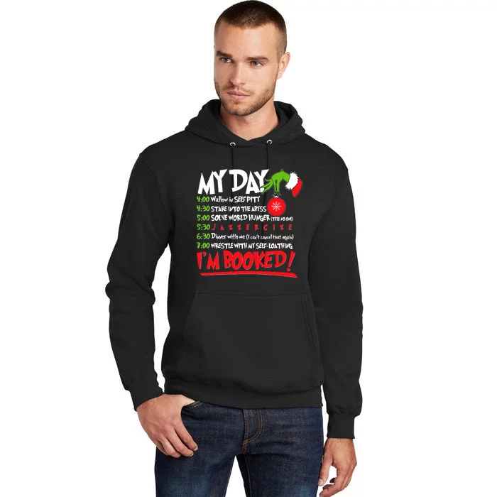 My Day Schedule I’M Booked Christmas Merry Christmas Tall Hoodie