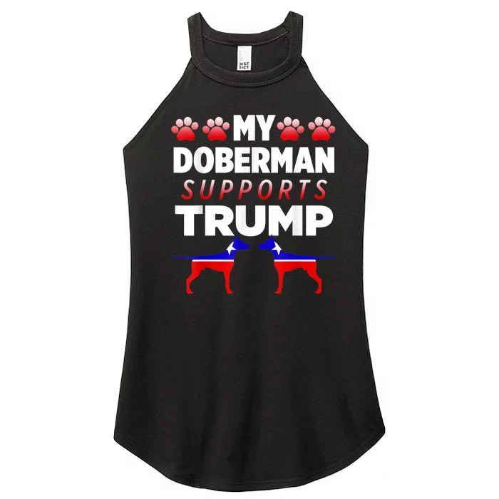 My Doberman Supports Trump 2024 Election Gift For Dog Owners Women’s Perfect Tri Rocker Tank