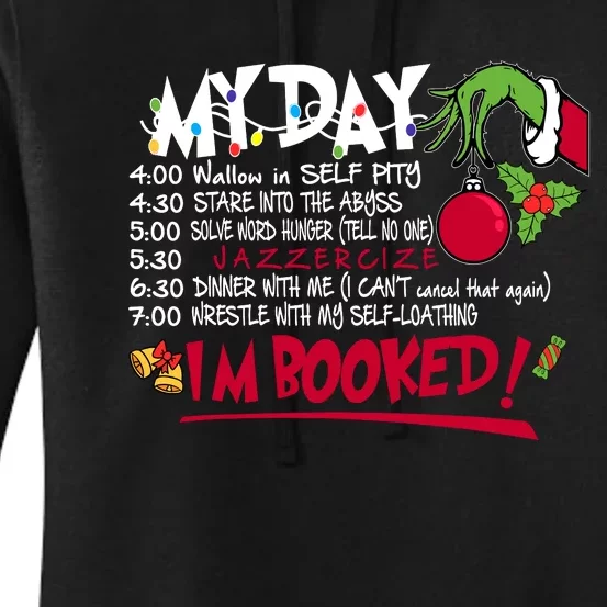 My Day Schedule I’M Booked Christmas Merry Christmas Women's Pullover Hoodie