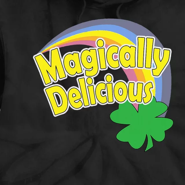 Magically Delicious St. Patricks Day Tie Dye Hoodie