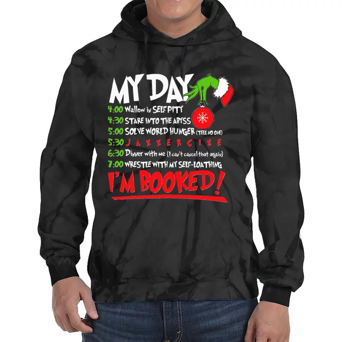 My Day Schedule I’m Booked Merry Christmas Tie Dye Hoodie