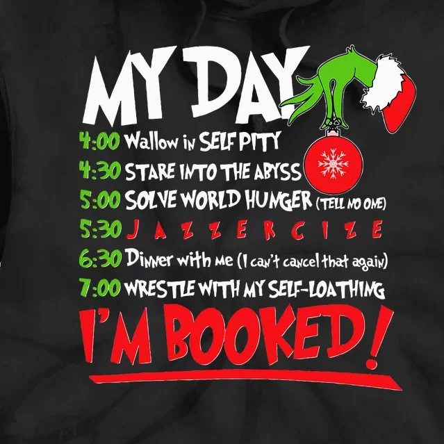 My Day Schedule I’m Booked Merry Christmas Tie Dye Hoodie