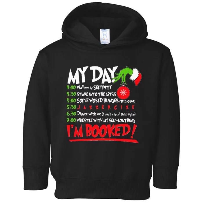 My Day Schedule I’m Booked Merry Christmas Toddler Hoodie