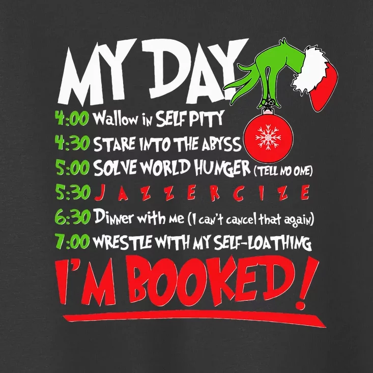 My Day Schedule I’m Booked Merry Christmas Toddler T-Shirt