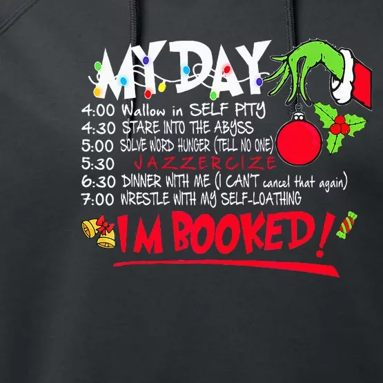 My Day Schedule Im Booked Merry Christmas Performance Fleece Hoodie