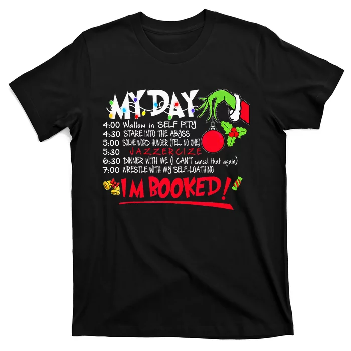 My Day Schedule Im Booked Merry Christmas T-Shirt