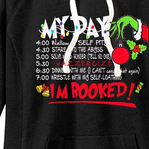 My Day Schedule Im Booked Merry Christmas Women's Fleece Hoodie