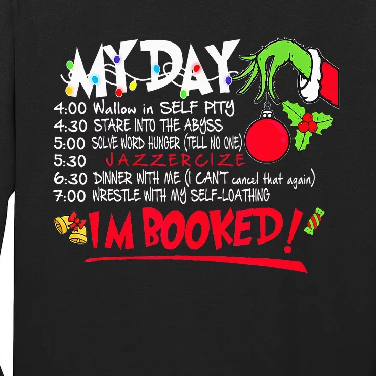 My Day Schedule Im Booked Merry Christmas Tall Long Sleeve T-Shirt