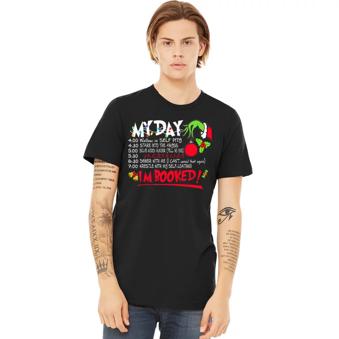 My Day Schedule Im Booked Merry Christmas Premium T-Shirt