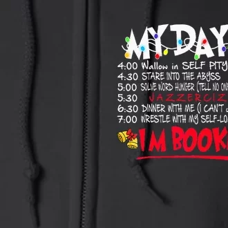 My Day Schedule Im Booked Merry Christmas Full Zip Hoodie