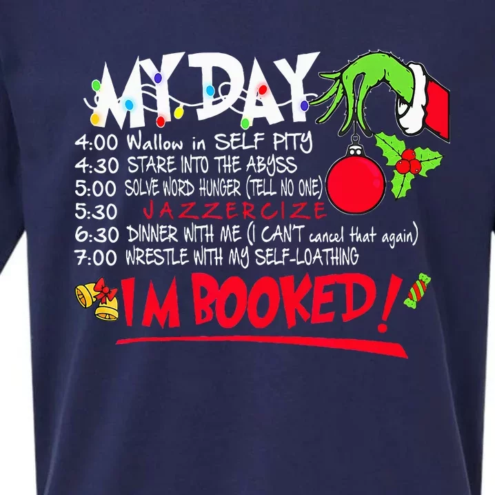 My Day Schedule Im Booked Merry Christmas Sueded Cloud Jersey T-Shirt