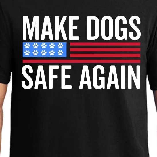 Make Dogs Safe Again TheyRe Eating The Pets Pajama Set