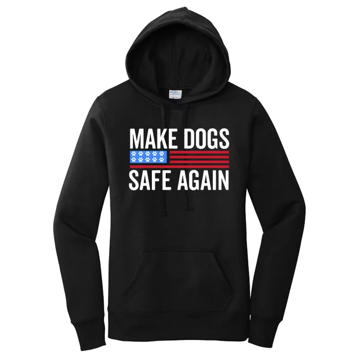 Make Dogs Safe Again TheyRe Eating The Pets Women's Pullover Hoodie