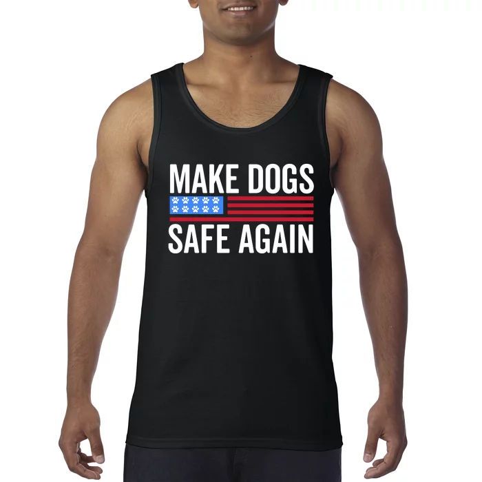 Make Dogs Safe Again TheyRe Eating The Pets Tank Top