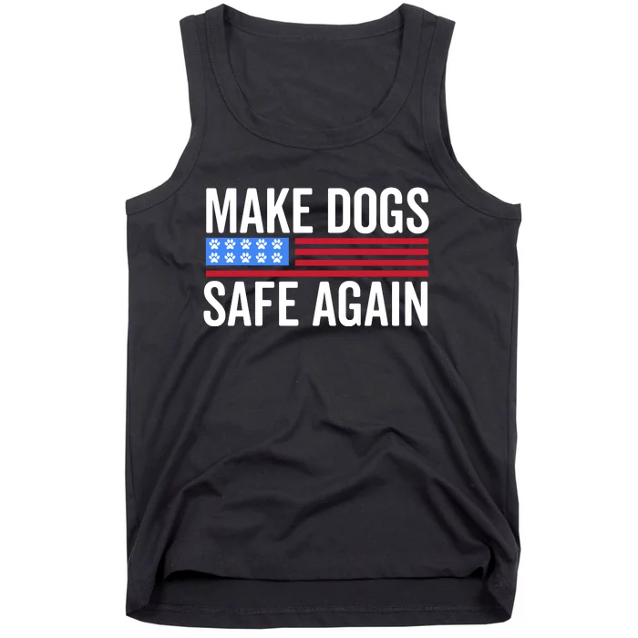 Make Dogs Safe Again TheyRe Eating The Pets Tank Top