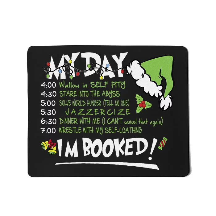 My Day Schedule I’M Booked Christmas Merry Christmas Mousepad