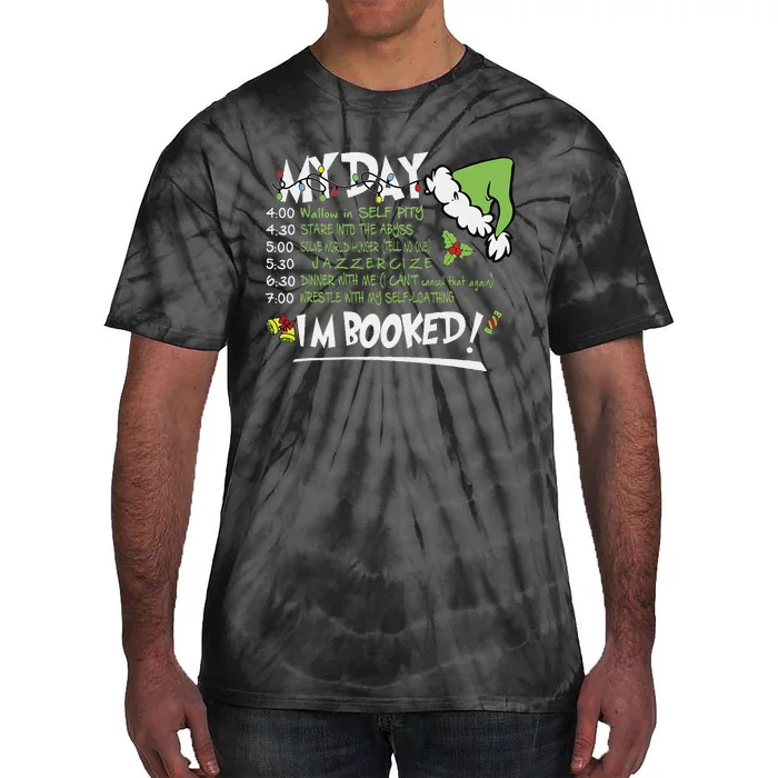 My Day Schedule I’M Booked Christmas Merry Christmas Tie-Dye T-Shirt