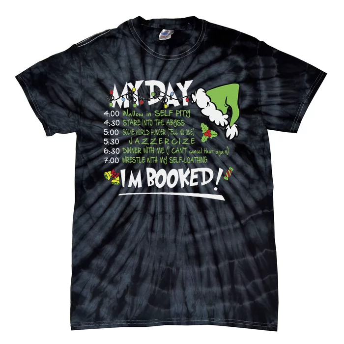 My Day Schedule I’M Booked Christmas Merry Christmas Tie-Dye T-Shirt