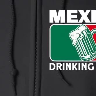 Mexico Drinking Team Funny Drinking Beer Lover Beer Pong Full Zip Hoodie