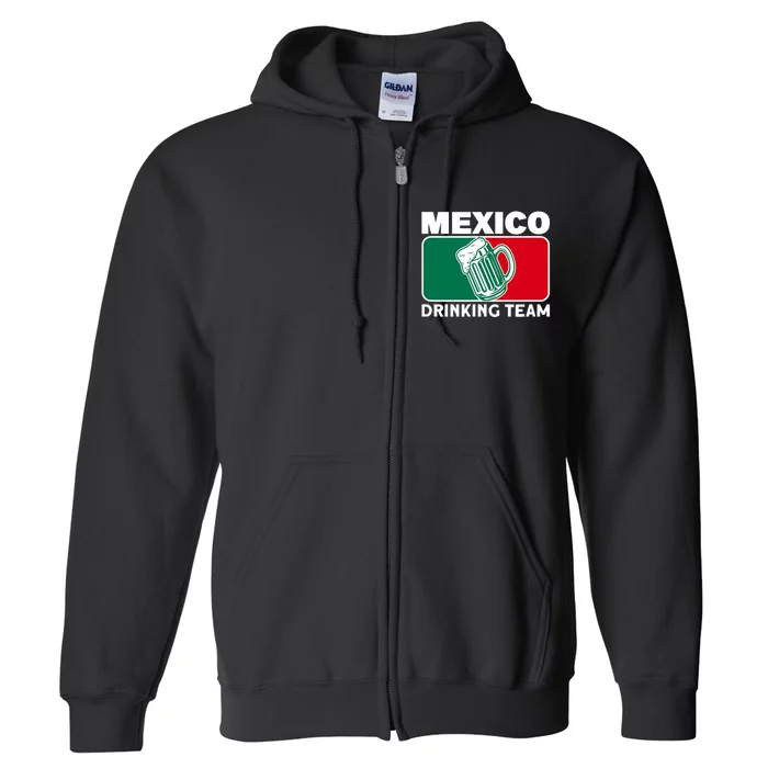 Mexico Drinking Team Funny Drinking Beer Lover Beer Pong Full Zip Hoodie