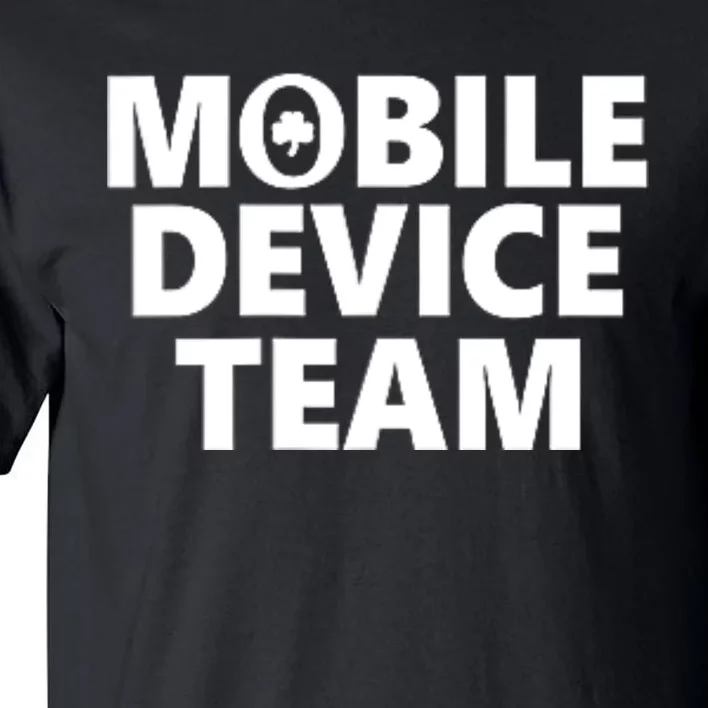 Mobile Device Team & Mobile Application Development Tall T-Shirt